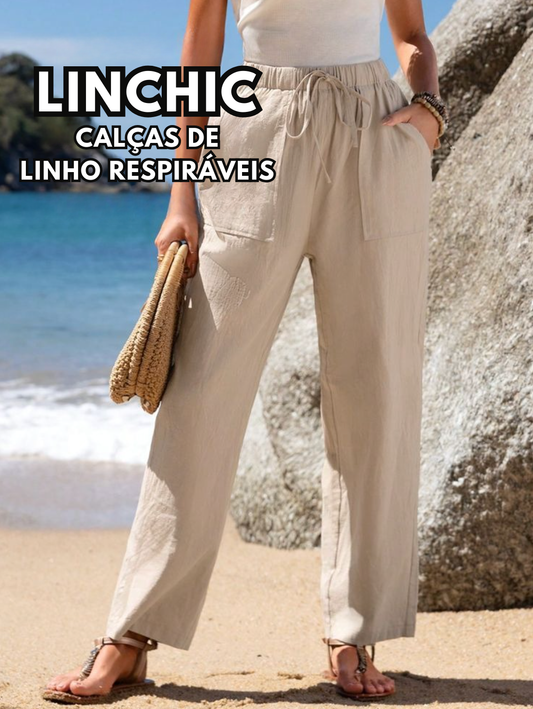 CALÇAS DE LINHO RESPIRÁVEIS LINCHIC